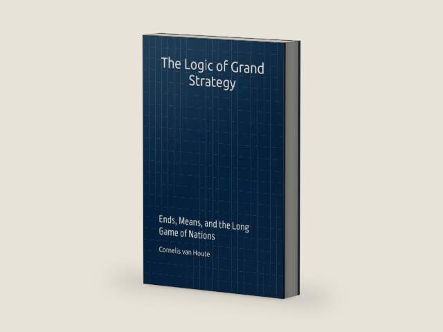 The Logic of Grand Strategy: Ends, Means, and the Long Game of Nations (Military Science) by Dr. Cornelis van Houte | barcode:9798181227040 | source:'9798181227040-right-three-quarter.jpg