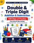 Double & Triple Digit Addition & Subtraction Workbook: 100 Days of Practice with Regrouping | 2 & 3 Digit Carrying & Borrowing | Math Drills for Grades 2-3, Ages 7-9, with Full Answer Key by Digi Math | barcode:9798181271821 | source:'9798181271821.jpg