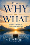 From Why to What: Learning to Keep Walking Without All the Answers by Jim Hogan | barcode:9798181428843 | source:'9798181428843.jpg
