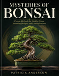 MYSTERIES OF BONSAI by PATRICIA ANDERSON | barcode:9798181562639 | source:'9798181562639.jpg