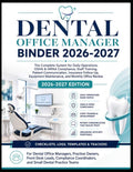 Dental Office Manager Binder 2026–2027: The Complete System for Daily Operations, OSHA & HIPAA Compliance, Staff Training, Patient Communication, and Practice Management by Miranda Miller | barcode:9798181583795 | source:'9798181583795.jpg