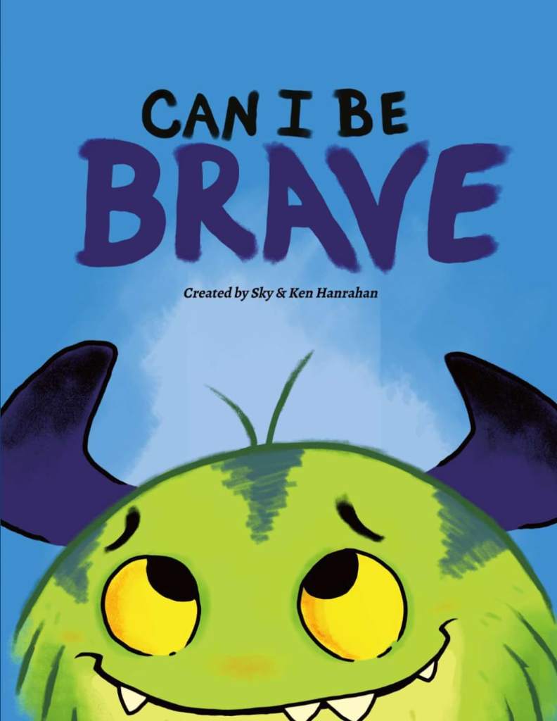 Can I Be Brave by Ken Hanrahan | barcode:9798181656420 | source:'9798181656420.jpg