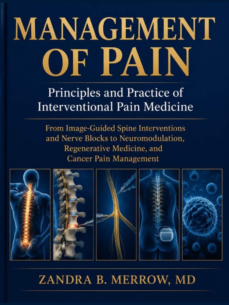 MANAGEMENT OF PAIN: Principles and Practice of Interventional Pain Medicine by Zandra B. Merrow | barcode:9798181665026 | source:'9798181665026.jpg