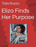 Eliza Finds Her Purpose by Talia Russo | barcode:9798181696938 | source:'9798181696938.jpg