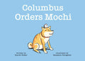 Columbus Orders Mochi by Scarlet Anne Stoker | barcode:9798181955288 | source:'9798181955288.jpg