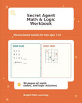 Secret Agent Math & Logic Workbook: Spy-Themed Puzzles, Codes, Mazes, and Math Missions for Kids Ages 7–10 by Bright Path Learning | barcode:9798181981058 | source:'9798181981058.jpg