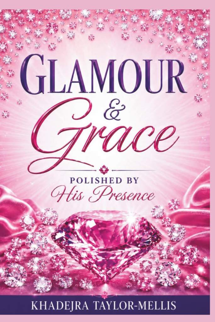 Glamour & Grace: Polished By His Presence by Khadejra Taylor-Mellis | barcode:9798182211291 | source:'9798182211291.jpg