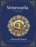 Venezuela Tierra de Gracia: Libro para colorear para Adultos con Mantras, Reflexiones y Afirmaciones (Venezuela en Mandalas) (Spanish Edition) by Yoriflow Studio | barcode:9798182347426 | source:'9798182347426.jpg