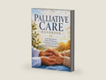 Palliative Care Handbook: Clinical Approaches to symptoms Management,Serious illness communication, End of Life Care,and Quality-of-life optimization by Dr Craig Sam | barcode:9798182359931 | source:'9798182359931-right-three-quarter.jpg