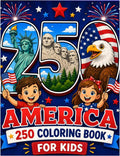 America 250 Coloring Book for Kids: Celebrate America's 250th Anniversary Through Creativity and Fun!Join an exciting coloring adventure as you ... and celebrations that make America special. by Janetzy Vivas | barcode:9798182381604 | source:'9798182381604.jpg