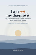 I Am Not My Diagnosis YOUR KIDNEYS ARE LISTENING: The Complete Mind-Body Guide to Living Well with Chronic Kidney Disease by Shan Y Lau | barcode:9798182390927 | source:'9798182390927.jpg