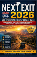 THE NEXT EXIT 2026: USA Interstate Highway Service Guide: Comprehensive Road Trip Planning, Exit Services, Travel Safety, and Interstate Resources by Tiffany Averitte | barcode:9798182425261 | source:'9798182425261.jpg
