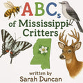 ABCs of Mississippi Critters (Little Mississippi Learning Series) by Sarah Duncan | barcode:9798182483605 | source:'9798182483605.jpg