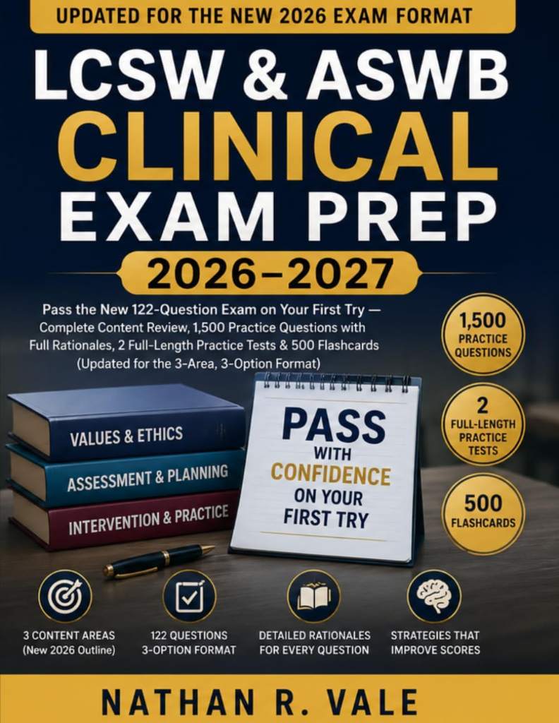LCSW & ASWB Clinical Exam Prep 2026–2027: Pass the New 122-Question Exam on Your First Try — Complete Content Review, 1,500 Practice Questions with ... (Updated for the 3-Area, 3-Option Format) by Nathan R. Vale | barcode:9798183573060 | source:'9798183573060.jpg