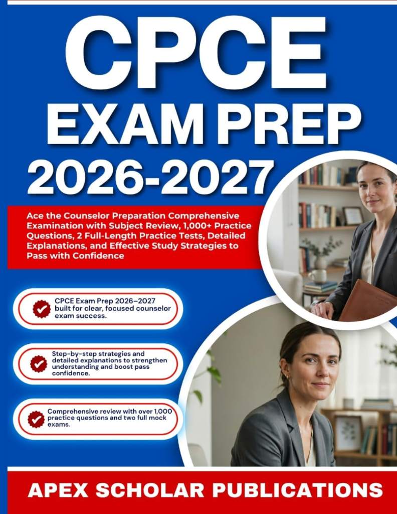 CPCE EXAM PREP 2026-2027: Ace the Counselor Preparation Comprehensive Examination with Comprehensive Subject Review, 1,000+ Practice Questions, 2 ... Explanations, and Effective Study Strategies by APEX SCHOLAR PUBLICATIONS | barcode:9798183574456 | source:'9798183574456.jpg