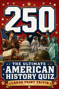 The Ultimate American History Quiz: 250 Large Print Trivia Questions for History Buffs, Family Game Nights & Patriotic Celebrations by Bobby Fielder | barcode:9798183686586 | source:'9798183686586.jpg