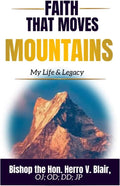 Faith that moves Mountains: My Life & Legacy by Herro V Blair | barcode:9798183712124 | source:'9798183712124.jpg