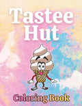 Tastee Hut Coloring Book by Prairie + Pen | barcode:9798183727999 | source:'9798183727999.jpg