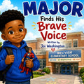 Major Finds His Brave Voice by Joi Washington | barcode:9798183729658 | source:'9798183729658.jpg