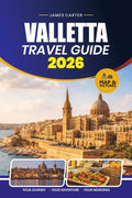 VALLETTA TRAVEL GUIDE 2026: Insider Tips for Exploring Malta's Historic Capital, Top Attractions, Local Cuisine, Scenic Day Trips, and Practical Itineraries by JAMES CARTER | barcode:9798183797053 | source:'9798183797053.jpg