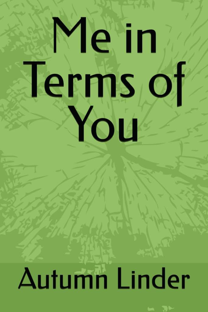 Me in Terms of You by Autumn Linder | barcode:9798183889482 | source:'9798183889482.jpg