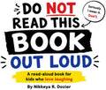 DO NOT READ THIS BOOK OUT LOUD!: A read-aloud book for kids who love laughing by Nikkeya R Dozier | barcode:9798183958447 | source:'9798183958447.jpg