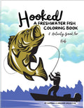Hooked! A Freshwater Fish Coloring Book & Activity Book for Kids: Hooked! The Ultimate Freshwater Fish Coloring, Activity & Field Guide for Young Anglers by Christina Gallicchio | barcode:9798184058894 | source:'9798184058894.jpg