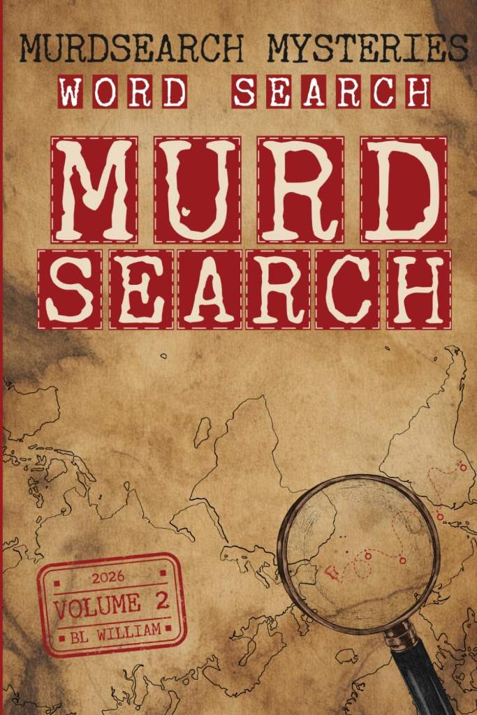 MurdSearch Mysteries Volume 2: 120 Murder Mystery Word Search Puzzles to Solve | A Detective Activity Book for Adults by BL William | barcode:9798184077628 | source:'9798184077628.jpg