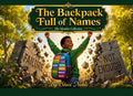 The Backpack Full of Names: A Story About Letting Go of Labels (The Identity Collection Series) by Staci Noble | barcode:9798184221328 | source:'9798184221328.jpg