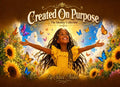 Created On Purpose: A Story About the Intentional Design of Who You Are (The Identity Collection Series) by Staci Noble | barcode:9798184222196 | source:'9798184222196.jpg