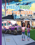 Wheels, Woods, and Two Sisters RV: Adventure! by Mrs Ife J Alicto | barcode:9798184223438 | source:'9798184223438.jpg