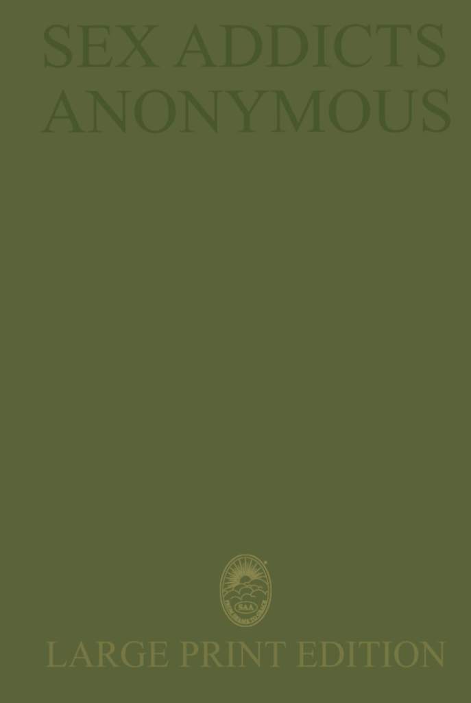 Sex Addicts Anonymous | SAA Green Book: UK Large Print Edition by International Service Organization of Sex Addicts Anonymous | barcode:9798184267807 | source:'9798184267807.jpg
