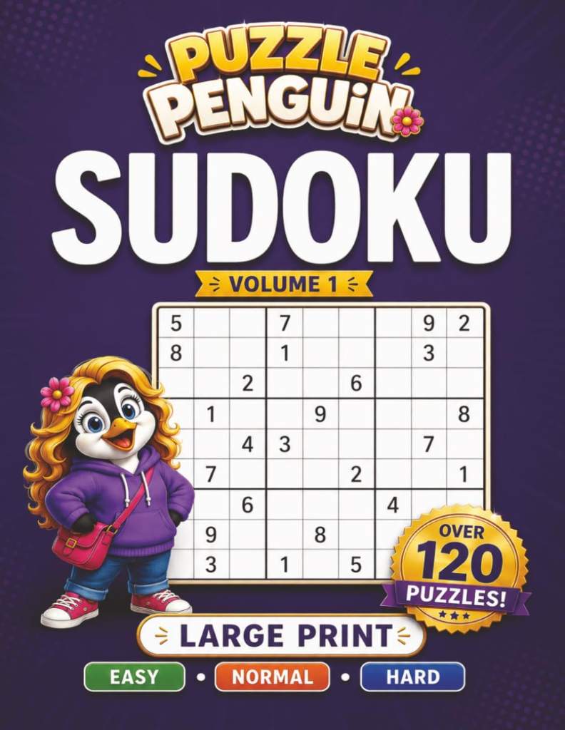 Puzzle Penguin Sudoku Volume 1: Over 120 Puzzles | Large Print | Easy Normal Hard Levels | 8.5x11, 100 pages | Relax. Focus. Solve. Gift for Holidays, Vacation, and Relaxing Times by PPG Books | barcode:9798184391557 | source:'9798184391557.jpg