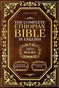 The Complete Ethiopian Bible in English – 88 Books: Large Print Edition with Enoch, Jubilees, Meqabyan, and Deuterocanonical Apocrypha by Abba Elias | barcode:9798184449852 | source:'9798184449852.jpg