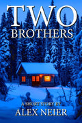 Two Brothers: A Survival Horror Short Story by Alex Neier | barcode:9798184460048 | source:'9798184460048.jpg