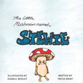 The Little Mushroom Named Stewie by Tricia Rigby | barcode:9798184528472 | source:'9798184528472.jpg
