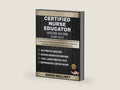 CERTIFIED NURSE EDUCATOR STUDY GUIDE 2026-2027: Structured Content Review, Diagnostic Pre-Assessment, 1,150 Practice Questions Across All CNE Competency Domains, and Detailed Answer Rationales by EDRIN HOLLISEY | barcode:9798184593470 | source:'9798184593470-right-three-quarter.jpg