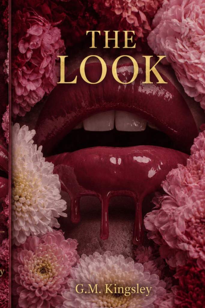 " The Look ": How Women Attract Respect, Intentional Love, and Commitment by G.M. Kingsley | barcode:9798184633954 | source:'9798184633954.jpg