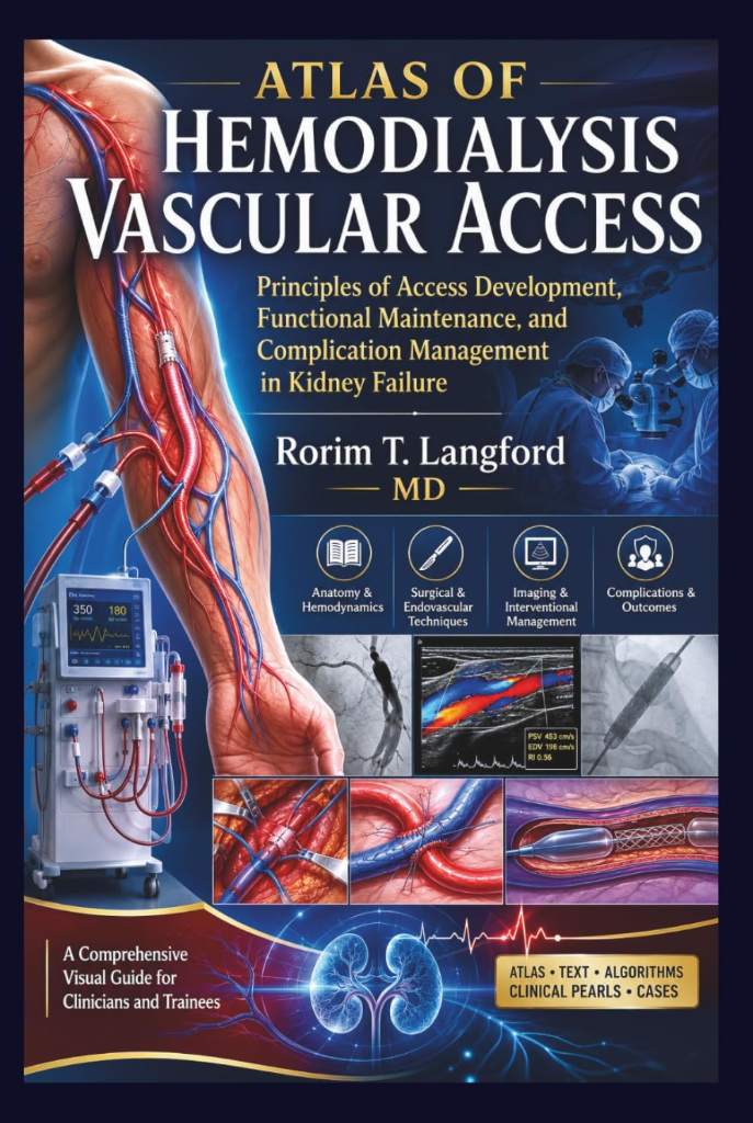 Atlas of Hemodialysis Vascular Access: Principles of Access Development, Functional Maintenance, and Complication Management in Kidney Failure by Rorim T. Langford MD | barcode:9798184650623 | source:'9798184650623.jpg