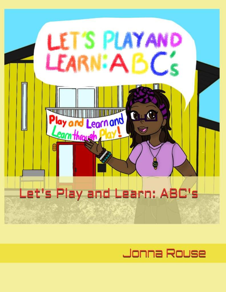 Let's Play and Learn: ABC's Workbook by Ms. Jonna Rouse | barcode:9798184711898 | source:'9798184711898.jpg