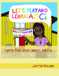 Let's Play and Learn: ABC's Workbook by Ms. Jonna Rouse | barcode:9798184711898 | source:'9798184711898.jpg