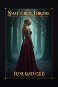 The Shattered Throne Chronicles Part 1 by Frank Santangelo | barcode:9798184783420 | source:'9798184783420.jpg