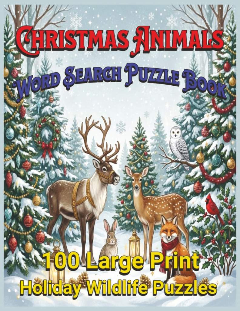 Christmas Animals Word Search Puzzle Book: 100 Large Print Holiday Wildlife Puzzles by Brian McClanahan | barcode:9798184869711 | source:'9798184869711.jpg
