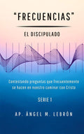 "FRECUENCIAS" (Spanish Edition) by Ap. Ángel M. Lebrón | barcode:9798184940090 | source:'9798184940090.jpg