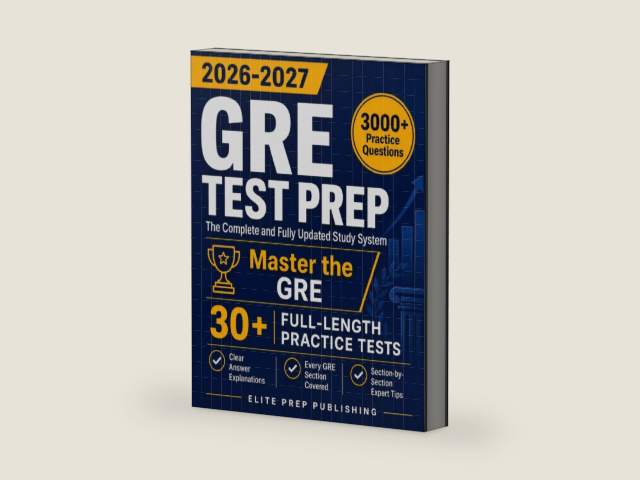 GRE Test Prep: The Complete and Fully Updated Study System to Master the GRE – Full-Length Practice Tests, Step-by-Step Explanations, and Exam-Day Tips by Elite Prep Publishing | barcode:9798184980430 | source:'9798184980430-right-three-quarter.jpg