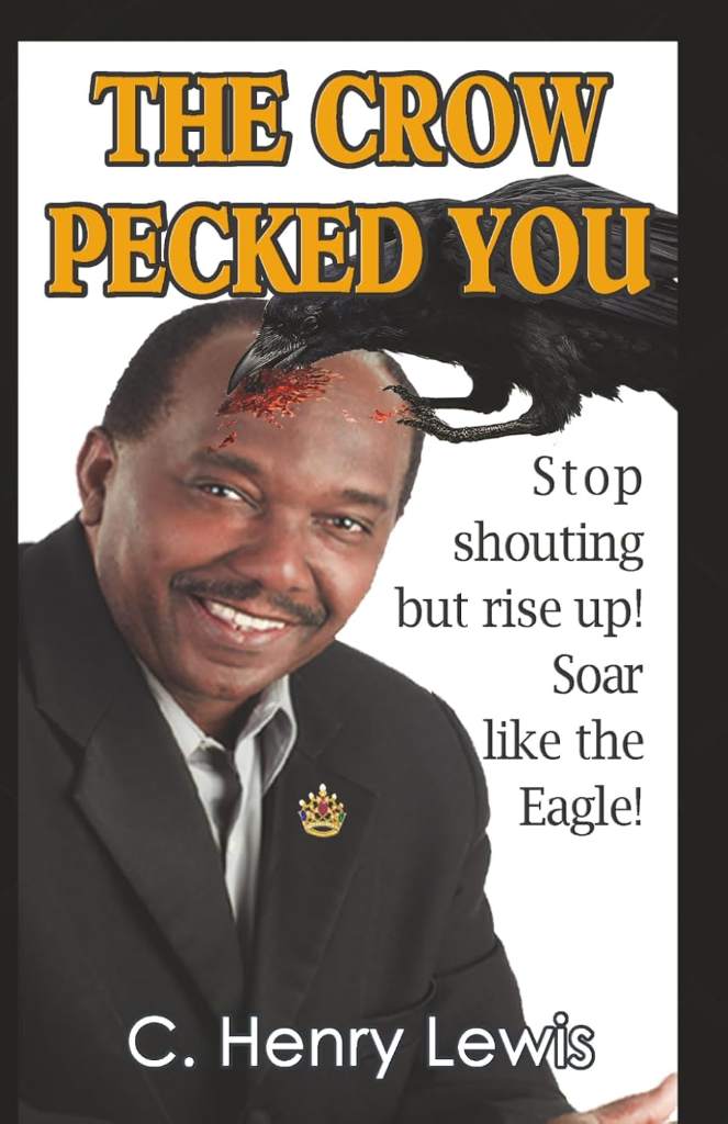 THE CROW PECKED YOU by C Henry Lewis | barcode:9798185088562 | source:'9798185088562.jpg