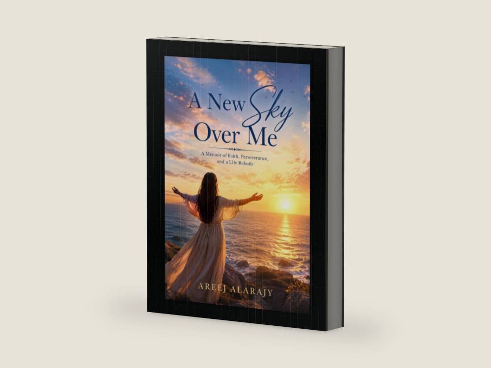 A New Sky Over Me: A Memoir of Faith, Perseverance, and a Life Rebui by Areej Alarajy | barcode:9798185106778 | source:'9798185106778-right-three-quarter.jpg