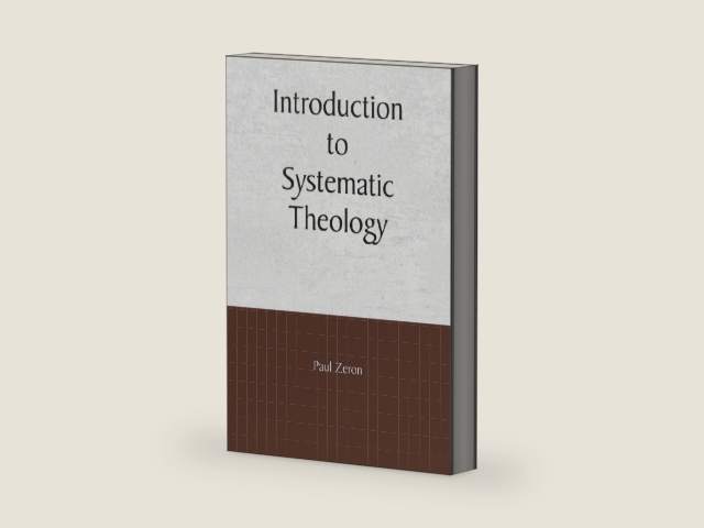 Compact Introduction to Systematic Theology by Paul Zeron | barcode:9798185234211 | source:'9798185234211-right-three-quarter.jpg