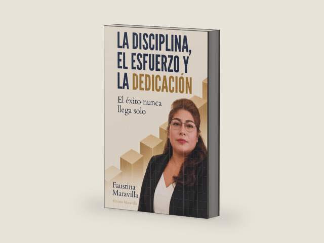 La disciplina, el esfuerzo y la dedicación: El éxito nunca llega solo (Spanish Edition) by Faustina Maravilla | barcode:9798186612377 | source:'9798186612377-right-three-quarter.jpg