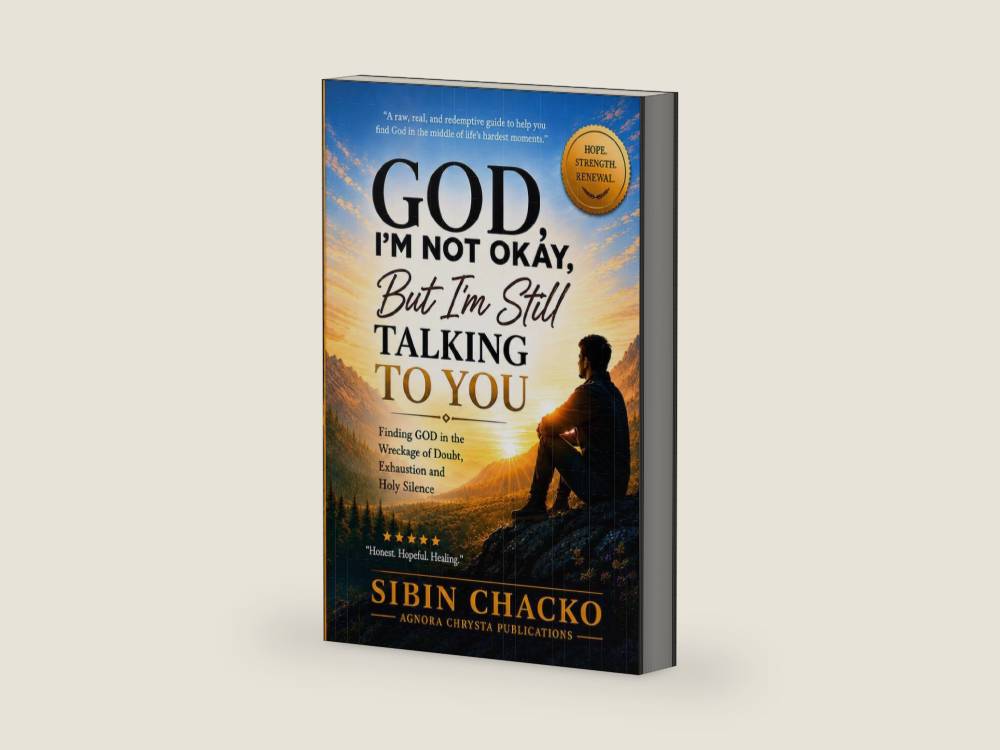 God, I’m Not Okay, But I’m Still Talking to You: A Guide to Returning to Prayer in Seasons of Exhaustion, Doubt, and Spiritual Silence by Sibin Chacko | barcode:9798195740382 | source:'9798195740382-right-three-quarter.jpg